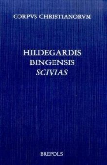Hildegard von Bingen, Hildegardis Scivias