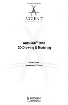 AutoCAD 2018 3D Drawing & Modeling - Mixed Units: Autodesk Authorized Publisher