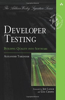 Developer Testing: Building Quality into Software