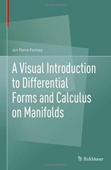 A Visual Introduction to Differential Forms and Calculus on Manifolds