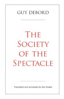 The Society of the Spectacle (Annotated Edition)