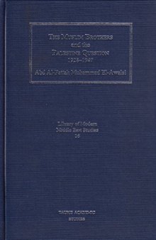 The Muslim Brothers and the Palestine Question 1928-1947
