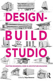 The Design-Build Studio: Crafting Meaningful Work in Architecture Education