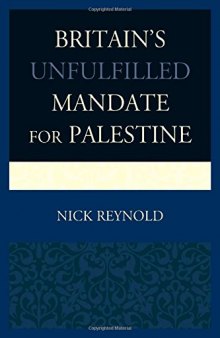Britain’s Unfulfilled Mandate for Palestine