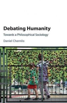 Debating Humanity: Towards a Philosophical Sociology