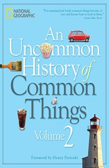 An Uncommon History of Common Things,