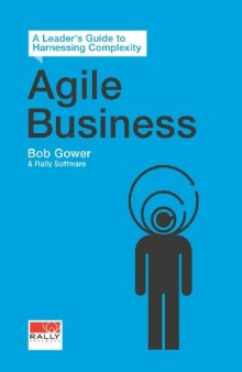 Agile Business: A Leader’s Guide to Harnessing Complexity