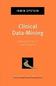 Clinical Data-Mining: Integrating Practice and Research