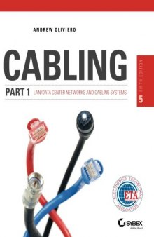 Cabling Part 1: LAN Networks and Cabling Systems,