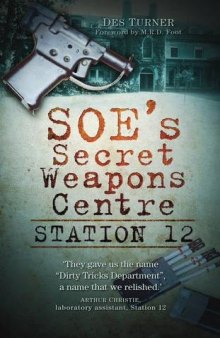 SOE’s Secret Weapons Centre: Station 12