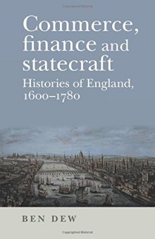 Commerce, finance and statecraft: Histories of England, 1600-1780