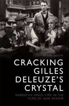 Cracking Gilles Deleuze’s Crystal: Narrative Space-Time in the Films of Jean Renoir