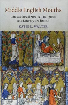 Middle English Mouths: Late Medieval Medical, Religious and Literary Traditions
