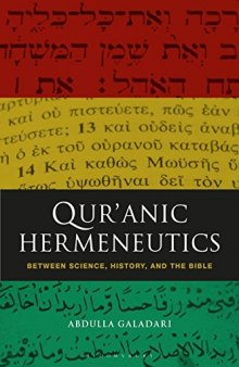 Qur’anic Hermeneutics: Between Science, History, and the Bible