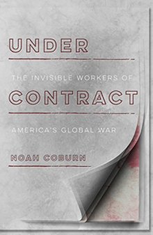 Under Contract: The Invisible Workers of America’s Global War