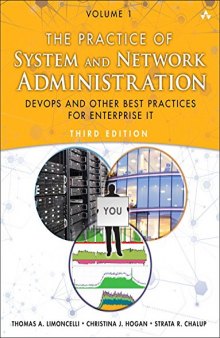 The Practice of System and Network Administration: Volume 1: DevOps and other Best Practices for Enterprise IT