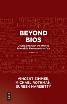 Beyond BIOS: Developing with the Unified Extensible Firmware Interface