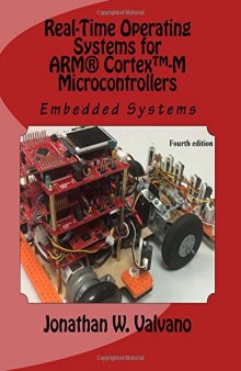 Embedded Systems: Real-Time Operating Systems for Arm Cortex M Microcontrollers
