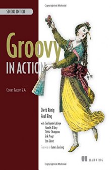 Groovy in Action: Covers Groovy 2.4