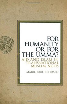 For Humanity Or For The Umma? Aid and Islam in Transnational Muslim NGOs