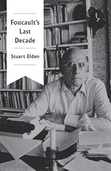 Foucault’s Last Decade