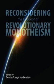 Reconsidering the Concept of Revolultionary Monotheism