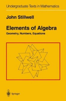 Elements of Algebra: Geometry, Numbers, Equations