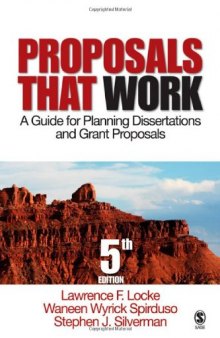 Proposals That Work: A Guide for Planning Dissertations and Grant Proposals