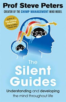 The Silent Guides: The new book from the author of The Chimp Paradox