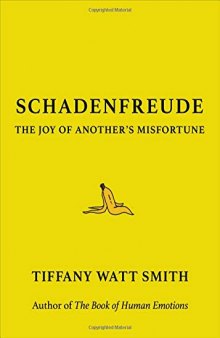 Schadenfreude: The Joy of Another’s Misfortune