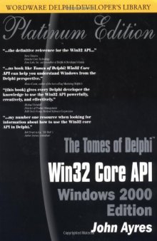 Tomes of Delphi. Win32 Core API. Windows 2000 edition