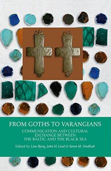 From Goths to Varangians: Communication and Cultural Exchange Between the Baltic and the Black Sea