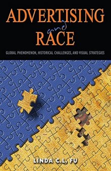 Advertising and Race: Global Phenomenon, Historical Challenges, and Visual Strategies