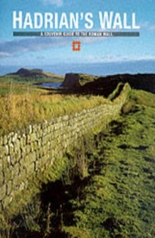 Hadrian’s Wall: A Souvenir Guide to the Roman Wall