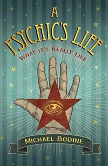 A Psychic’s Life: What It’s Really Like