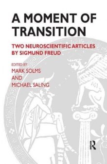 A Moment of Transition. Two Neuroscientific Articles by Sigmund Freud