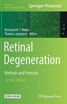 Retinal Degeneration: Methods and Protocols
