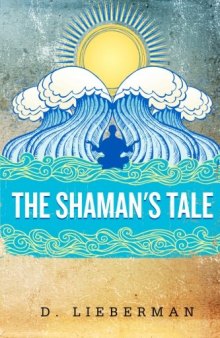 The Shaman’s Tale