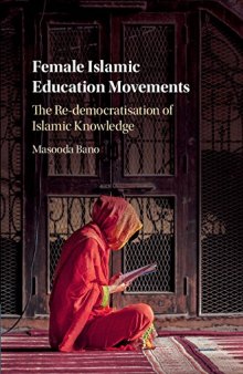 Female Islamic Education Movements: The Re-Democratisation of Islamic Knowledge