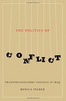 The Politics of Conflict: Transubstantiatory Violence in Iraq