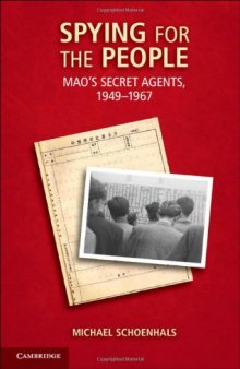 Spying for the People: Mao’s Secret Agents, 1949-1967