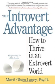 The Introvert Advantage: How to Thrive in an Extrovert World