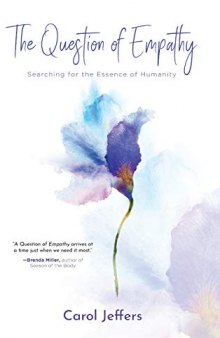 The Question of Empathy: Searching for the Essence of Humanity