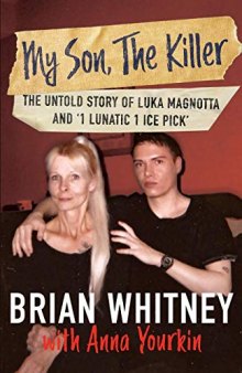 My Son, The Killer: The Untold Story of Luka Magnotta and 