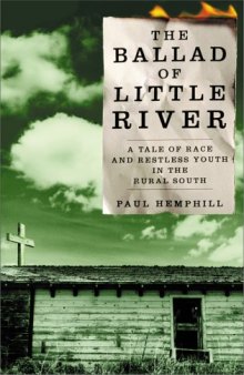 The Ballad of Little River: A Tale of Race and Restless Youth in the Rural South