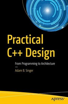 Practical C++ Design: From Programming to Architecture
