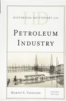 Historical Dictionary of the Petroleum Industry