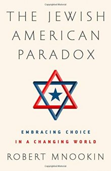 The Jewish American Paradox: The Chosen People and Modern Choices