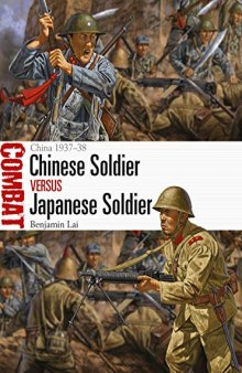 Chinese Soldier vs Japanese Soldier: China 1937–38