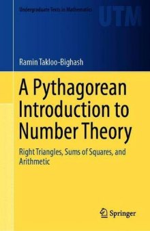 A Pythagorean introduction to number theory: right triangles, sums of squares, and arithmetic.